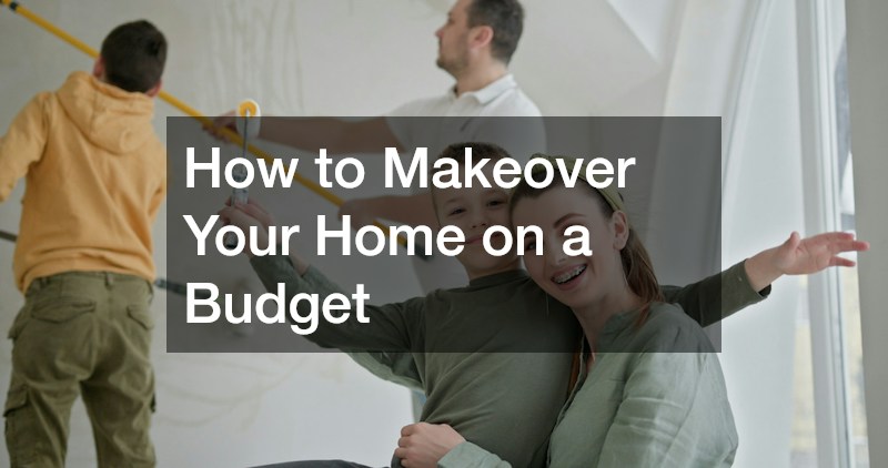 How to Makeover Your Home on a Budget